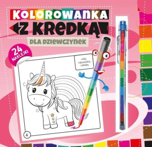 Kolorowanka z kredką. Dla dziewczynek praca zbiorowa