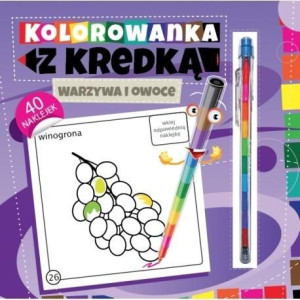 Kolorowanka z kredką. Warzywa i owoce praca zbiorowa