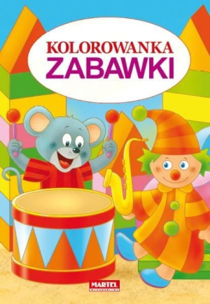 Kolorowanka Zabawki praca zbiorowa