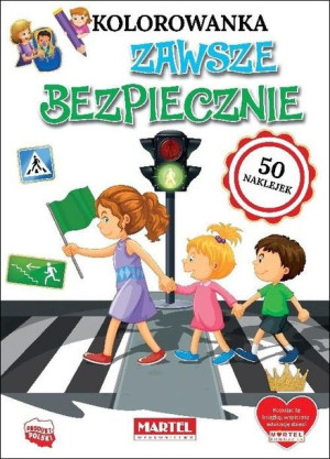 Kolorowanka Zawsze bezpiecznie praca zbiorowa