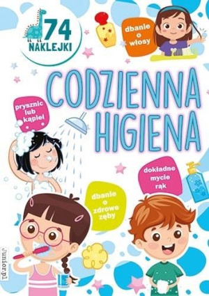 Kolorowanka. Codzienna Higiena z naklejkami praca zbiorowa