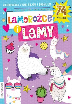 Kolorowanka. Lamorożce i Lamy praca zbiorowa