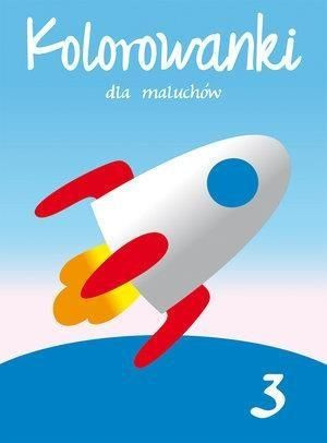 Kolorowanki dla maluchów 3 praca zbiorowa