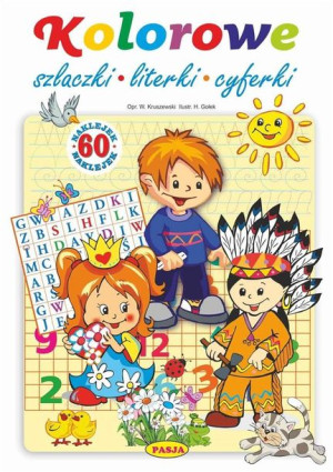 Kolorowe szlaczki, literki, cyferki Włodzimierz Kruszewski, Halina Gołek