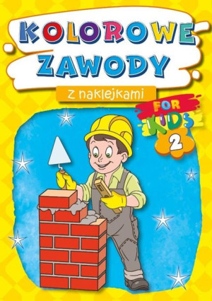 Kolorowe zawody z naklejkami. For kids 2 praca zbiorowa