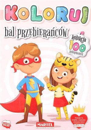 Koloruj. Bal przebierańców praca zbiorowa