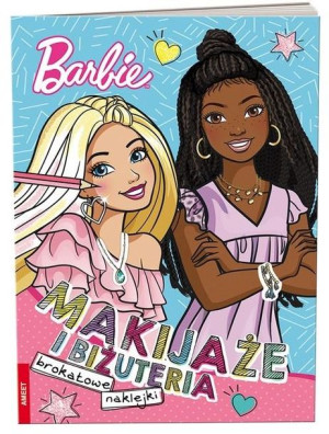 Barbie. Makijaże i biżuteria praca zbiorowa