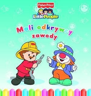 Little People. Mali odkrywcy. Zawody praca zbiorowa