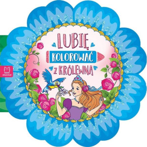Lubię kolorować z królewną - duży format Beata Karlik