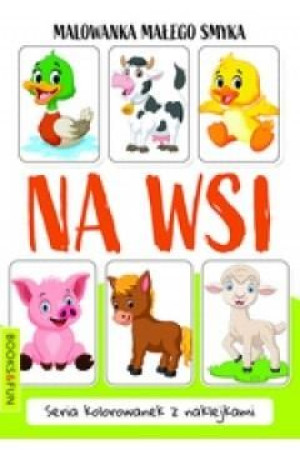 Malowanka małego smyka. Na Wsi praca zbiorowa