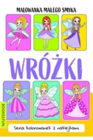 Malowanka Małego Smyka. Wróżki praca zbiorowa