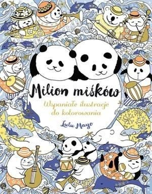 Milion Miśków. Wspaniałe ilustracje do kolorowania Lulu Mayo