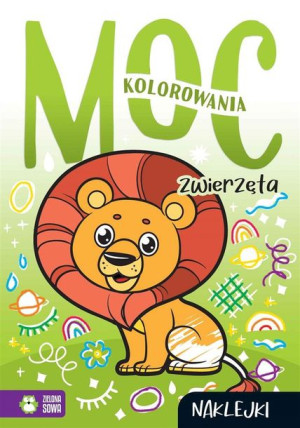 Moc kolorowania. Zwierzęta praca zbiorowa