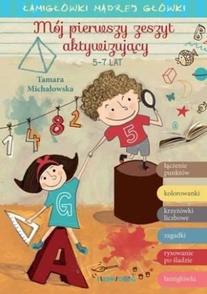Mój pierwszy zeszyt aktywizujący Tamara Michałowska