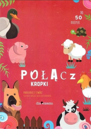 Połącz kropki. Zwierzątka domowe praca zbiorowa