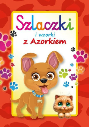 Szlaczki i wzorki z Azorkiem praca zbiorowa