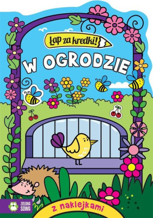 Łap za kredki! W ogrodzie Kinga Kulawiecka