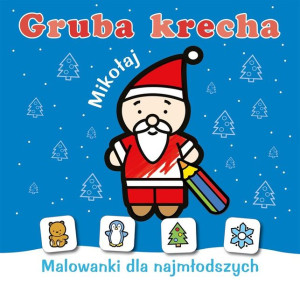 Gruba krecha. Mikołaj Wydawnictwo Skrzat