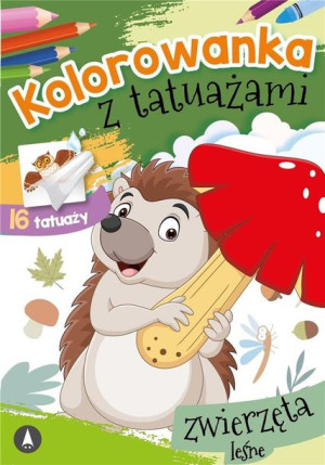 Kolorowanka z tatuażami. Zwierzęta leśne praca zbiorowa