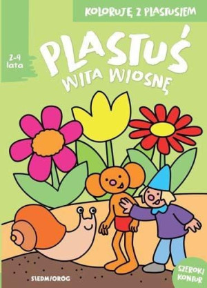 Koloruję z Plastusiem - Plastuś wita wiosnę Mikołaj Michałowski