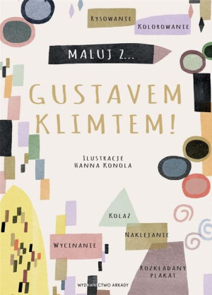 Maluj z Gustavem Klimtem! Hanna Konola