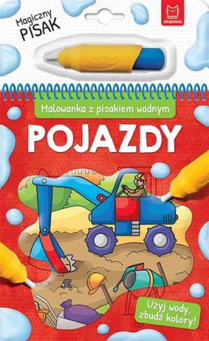 Malowanka z pisakiem wodnym. Pojazdy praca zbiorowa