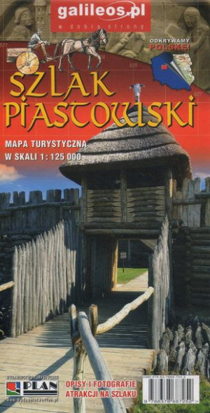 Szlak Piastowski Mapa 1:125 000 Plan 2022