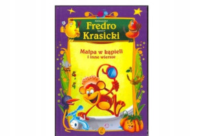 Małpa w kąpieli i inne wiersze A.Fredro I.Krasicki