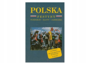 Polska Festyny turnieje zloty jarmarki Kaczyński