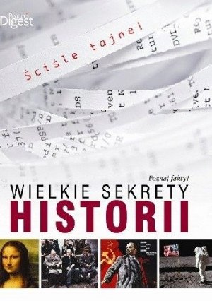 Poznaj fakty! Wielkie sekrety historii Pr zbiorowa