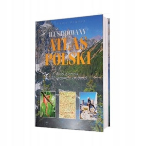 Ilustrowany Atlas Polski Praca Zbiorowa