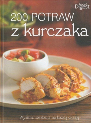 200 potraw z kurczaka Praca zbiorowa