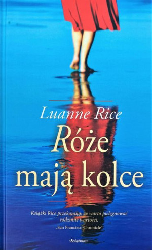 Róże mają kolce Luanne Rice