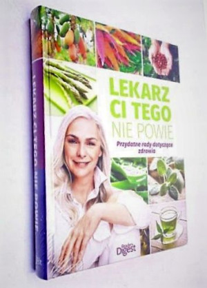 Lekarz ci tego nie powie Praca zbiorowa