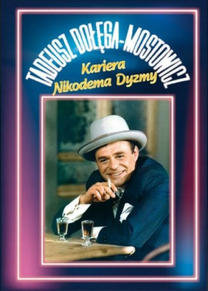 Kariera Nikodema Dyzmy Tadeusz Dołęga-Mostowicz