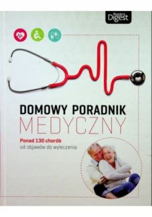 Domowy poradnik medyczny Praca zbiorowa