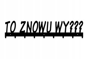 To znowu wy 80cm Wieszak ubrania do domu Prezent
