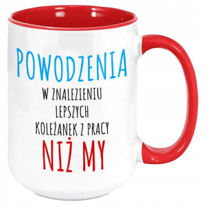 DUŻY Kubek XXL 440 Prezent dla KOLEŻANKI Z PRACY