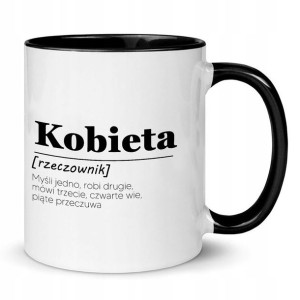KUBEK Śmieszny PREZENT Definicje KOBIETA Wzory MiX