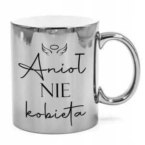 KUBEK Srebrny Dzień Kobiet ANIOŁ NIE KOBIETA 01