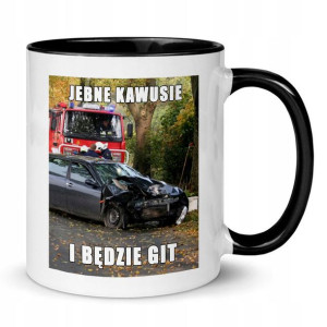 Kubek Wnętrze Czarn Je*nę Kawusię I Bedzie Git Mix