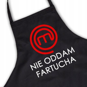 Fartuch Czarny Masterchef Nie oddam fartucha 03
