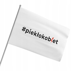 Flaga 80x50 Protest Anty Pis Strajk Kobiet Wzory