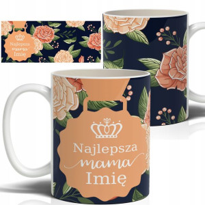 Kubek Na Prezent Na Dzień Mamy Matki IMIĘ WZORY