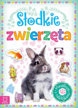 Książka Minialbum z naklejkami. Slodkie zwierzęta