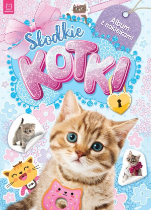 Książka Słodkie kotki. Album z naklejkami