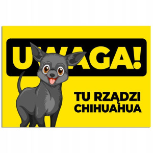 Tabliczka 22x15cm UWAGA CHIHUAHUA Wzory Uwaga PIES