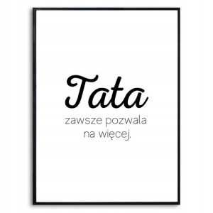 Plakat Obraz Na Prezent Na Dzień Ojca Taty Wzory