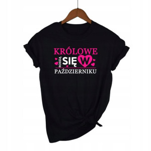 Koszulka Czarna XL Królowe rodzą się Październik