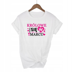 KOSZULKA Damska Biała L Królowe rodzą się w Marcu
